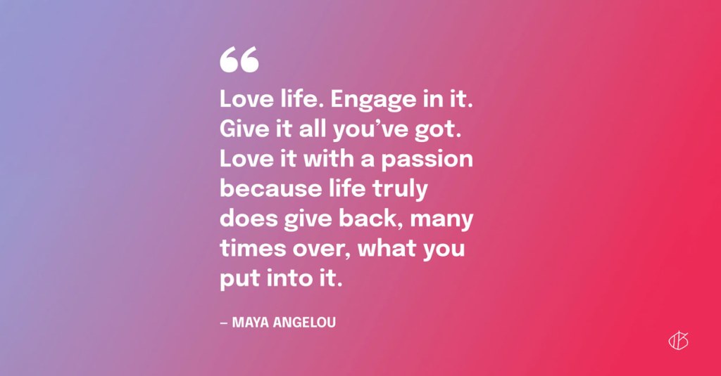 Picture of: Best Maya Angelou Quotes About Life, Love, & Change
