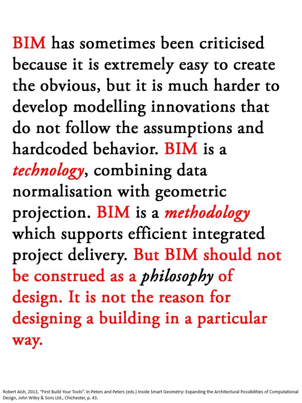 Picture of: Good observation by Robert Aish about the role of BIM