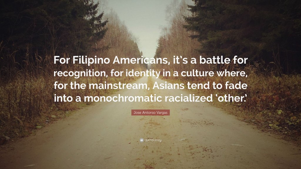 Picture of: Jose Antonio Vargas Quote: “For Filipino Americans, it’s a battle