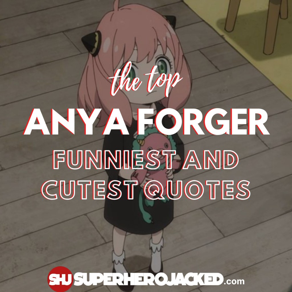 Picture of: Top Ten Anya Forger Quotes: The Best Anya Quotes!